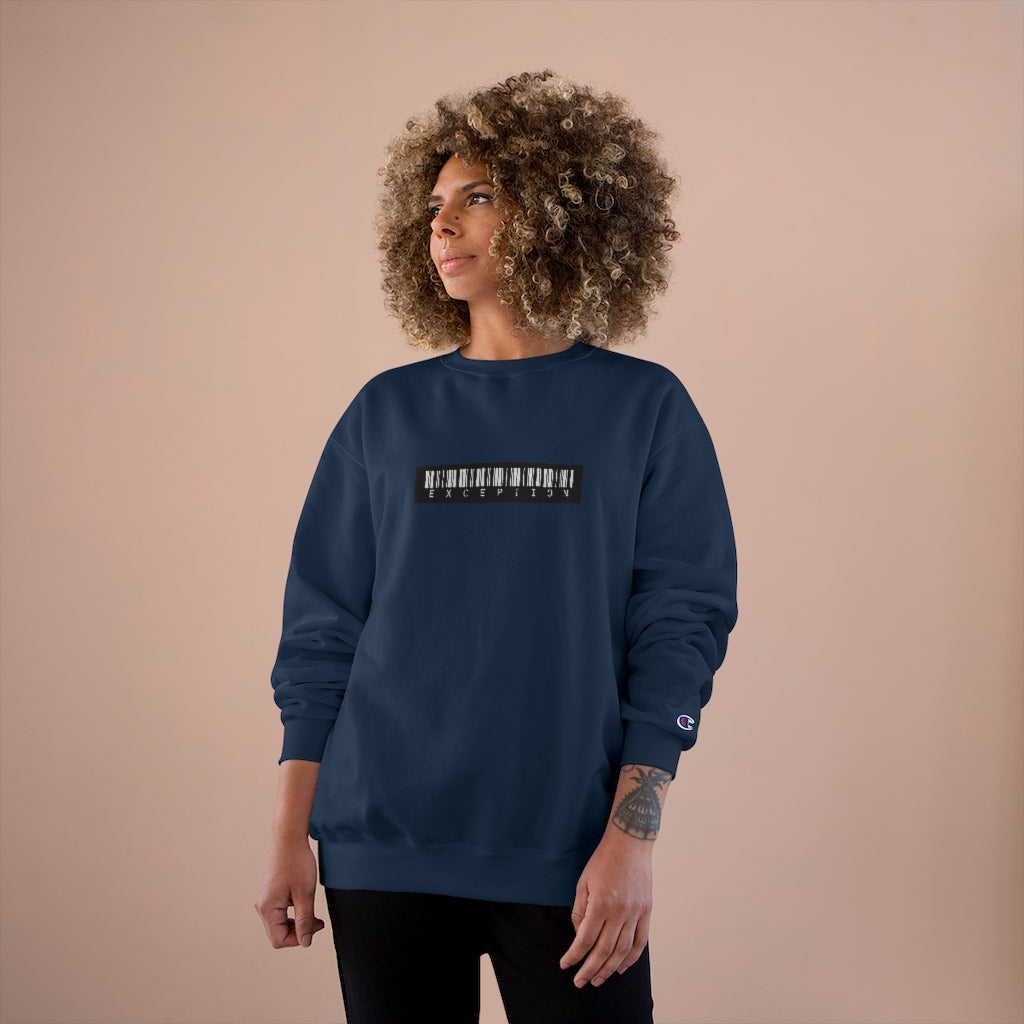 Exception Champion Sweatshirt
